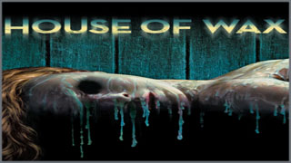 House of Wax (บ้านหุ่นผี)