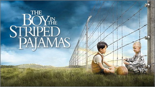 The Boy In The Striped Pyjamas (เด็กชายในชุดนอนลาย